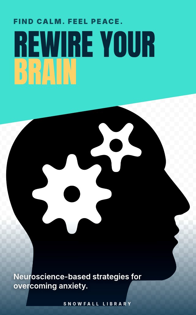 Rewire Your Brain: Calm Intrusive Thoughts and Quiet Persistent Worry cover