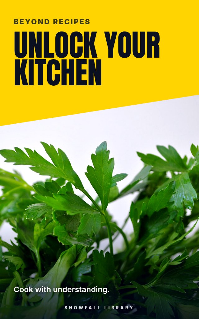 Know Your Kitchen: Cook From Understanding, Not Just From Recipes cover