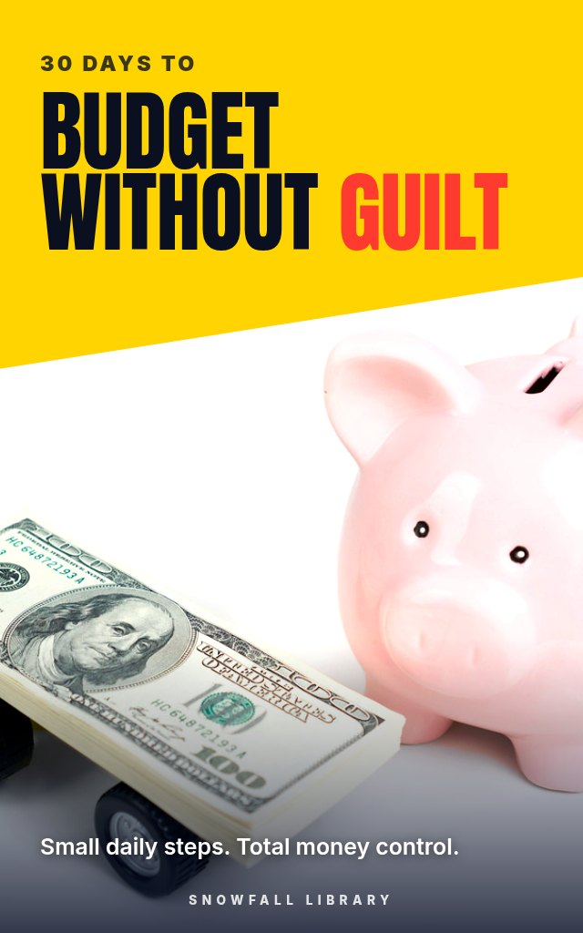 Budget Without Guilt: A 30-Day Money Plan Built on Small Daily Habits cover