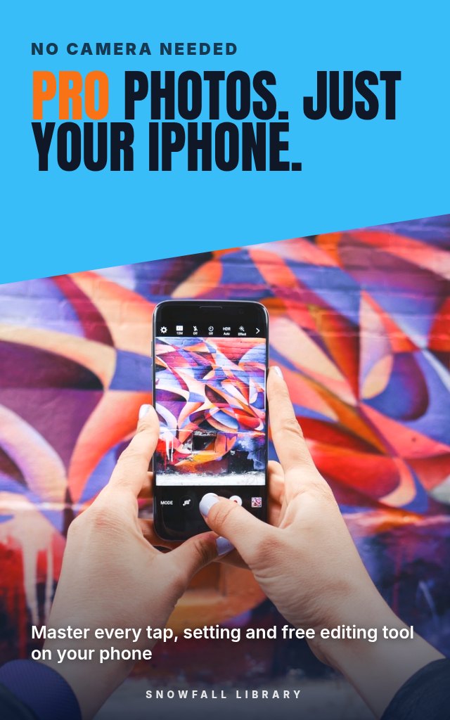 Pro Photos, Just Your iPhone: Better Portraits, Food, Travel and Low Light Shots cover