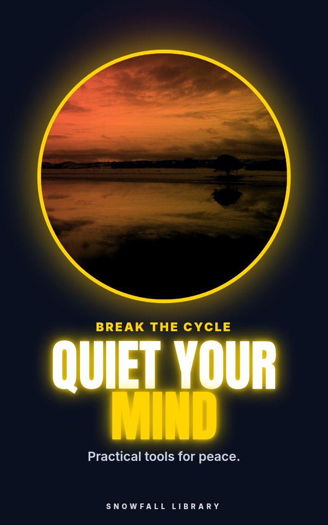 Quiet Your Mind: Tools for Worry, Rumination and Relationship Overthinking cover