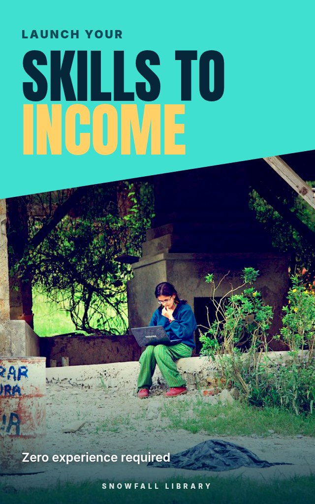 Skills to Income: Land Your First Freelance Clients With Zero Experience cover
