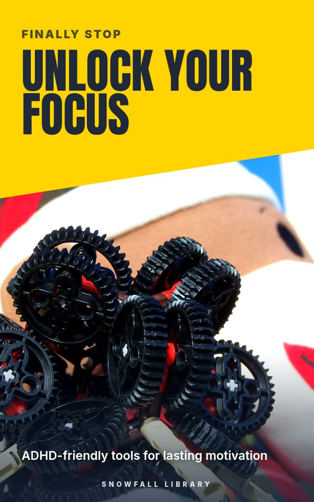 Free Your Focus: Stop Procrastinating With ADHD-Friendly Tools, Shame-Free cover