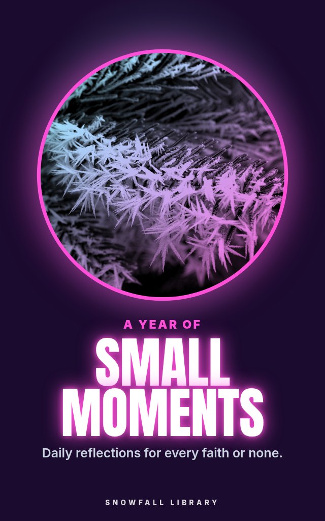 Small Moments: Daily Reflections for Every Faith or None cover