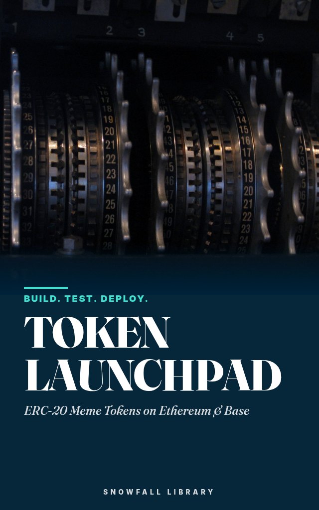 Token Launchpad: Write, Test and Verify an ERC-20 Meme Token on Ethereum and Base cover