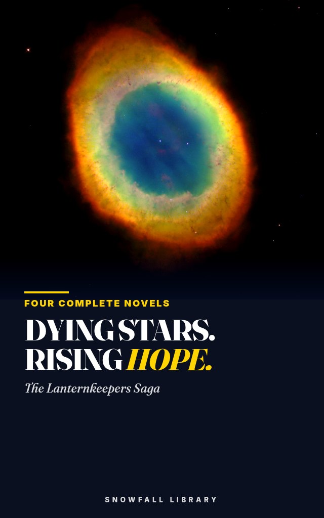 Dying Stars, Rising Hope: The Lanternkeepers Saga, a Four-Book Space Opera cover