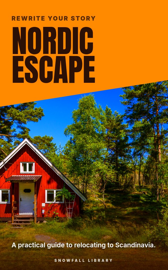 Nordic Escape: Move to Norway, Sweden or Denmark With a Real Plan cover