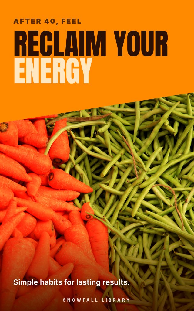 Reclaim Your Energy: Sustainable Weight Loss for Women and Men Over Forty cover