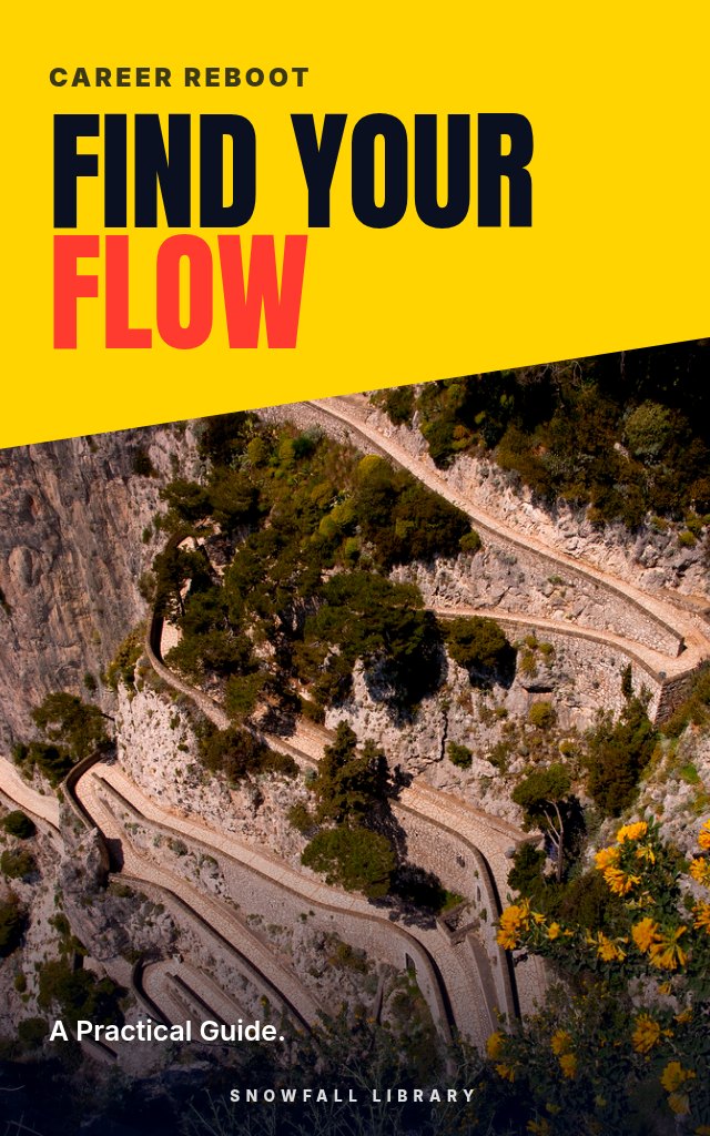 Find Your Flow: Change Careers by Starting With What Matters to You cover