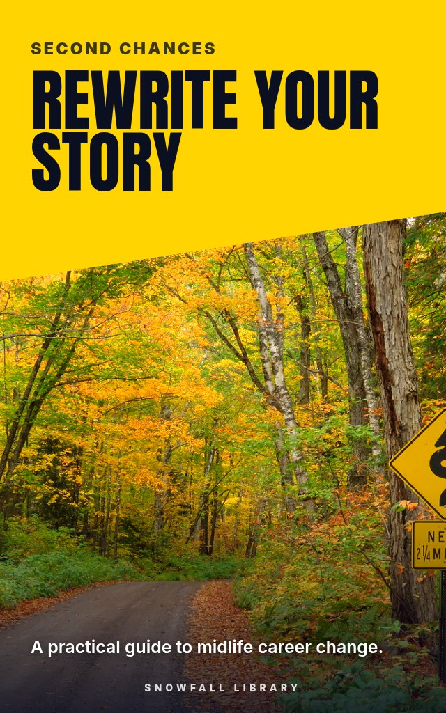 Rewrite Your Story: A Realistic Career Change Plan for Your Forties and Fifties cover