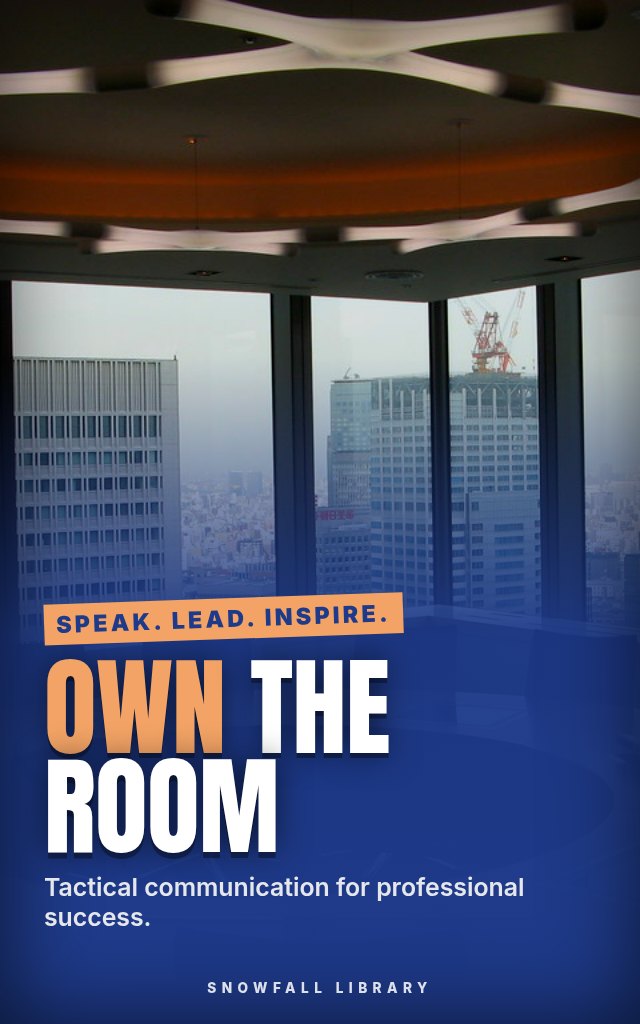 Own the Room: Speak Up in Meetings and Get Your Ideas Heard cover